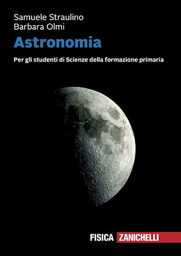 Straulino S., Olmi B., Astronomia. Per gli studenti di Scienze della formazione primaria cover